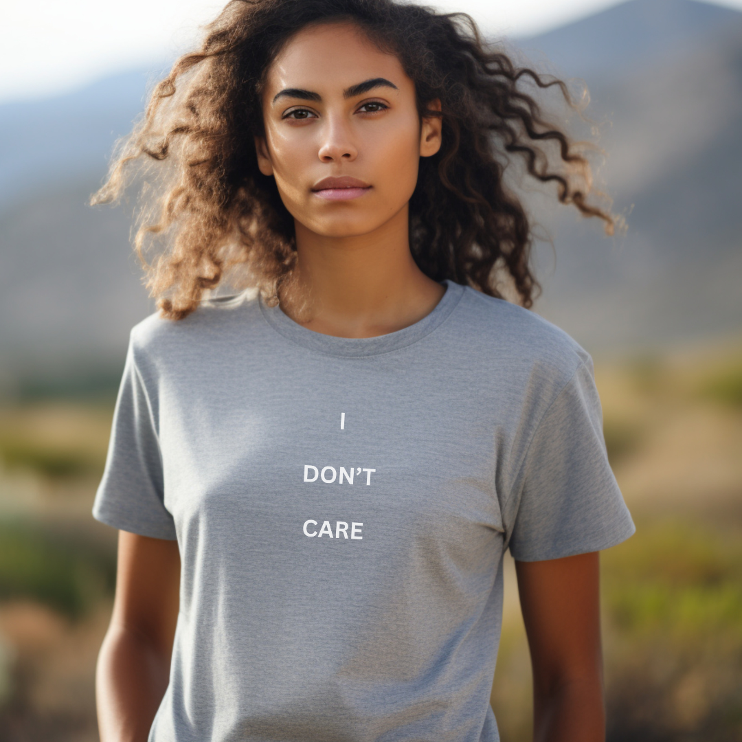 I Don't Care 2 Stylish T-Shirt for Women