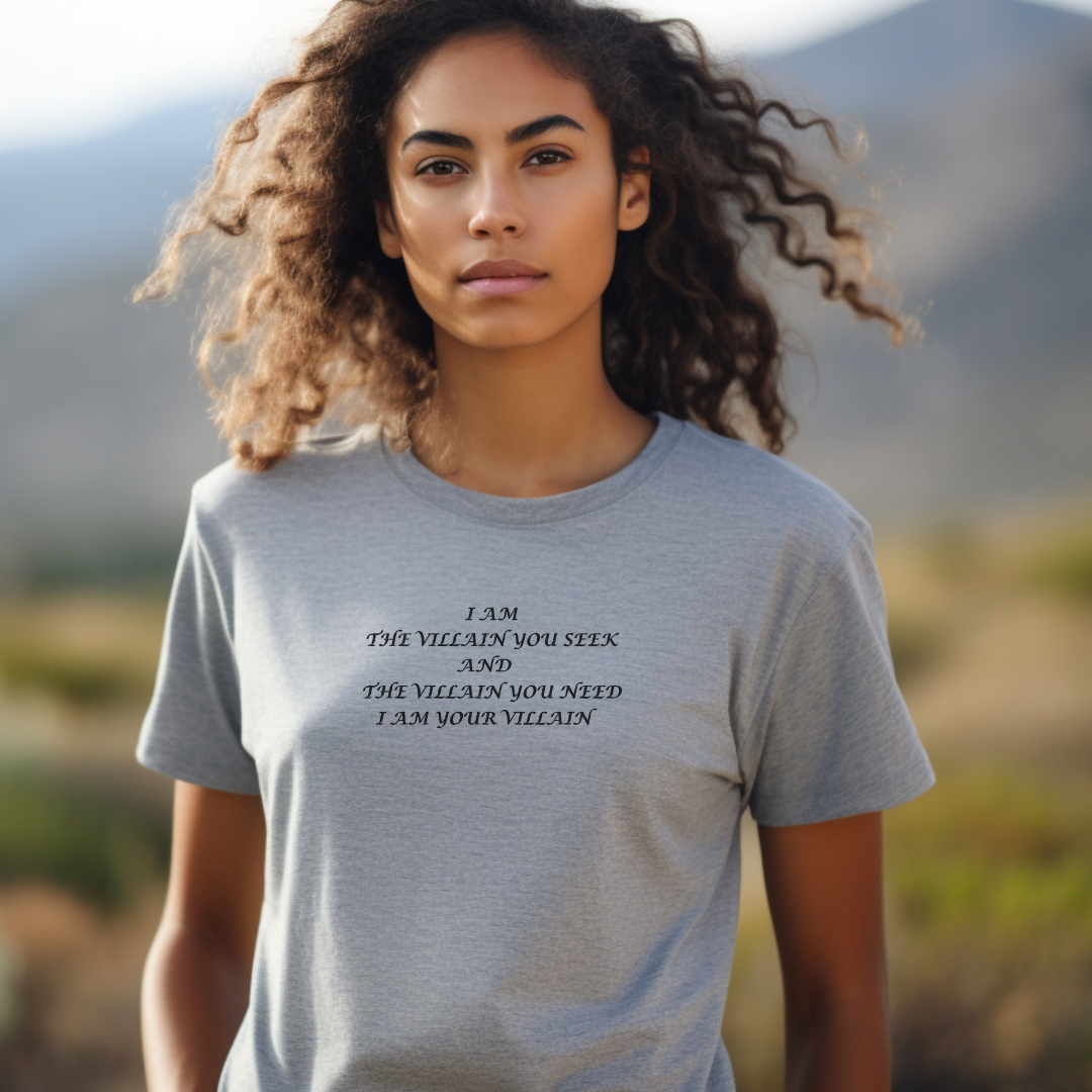 I Am The Villain You Seek Stylish T-Shirt for Women