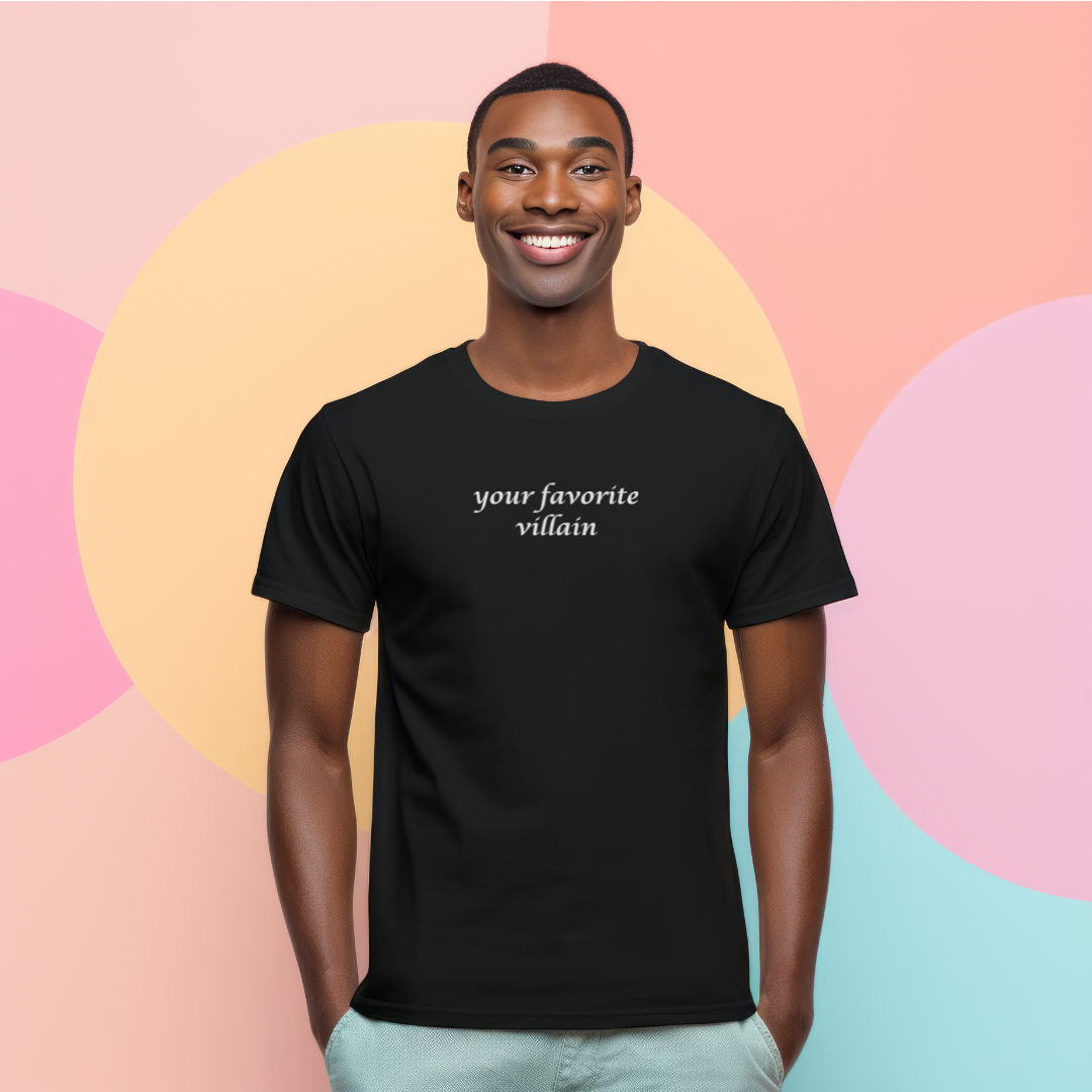 Your Favorite Villain Unisex Stylish T-Shirt for Men and Women